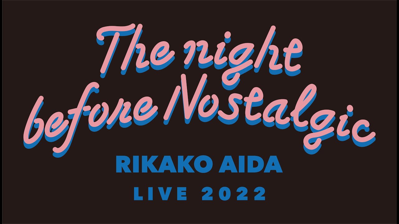 「The night before Nostalgic」Teaser